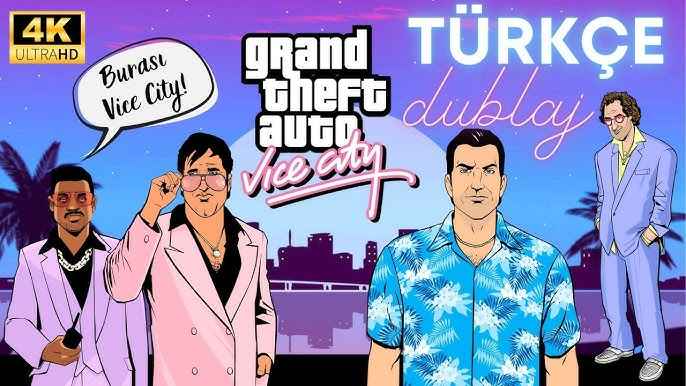 Gta Vice City Türkçe Dublaj