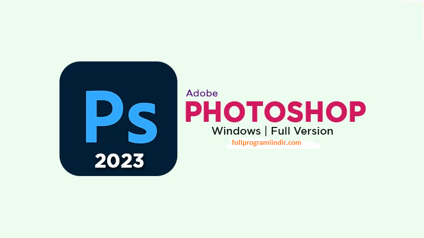 Photoshop 2023 Full Indir