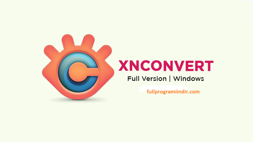 XnConvert 2024 Commercial Full Indir